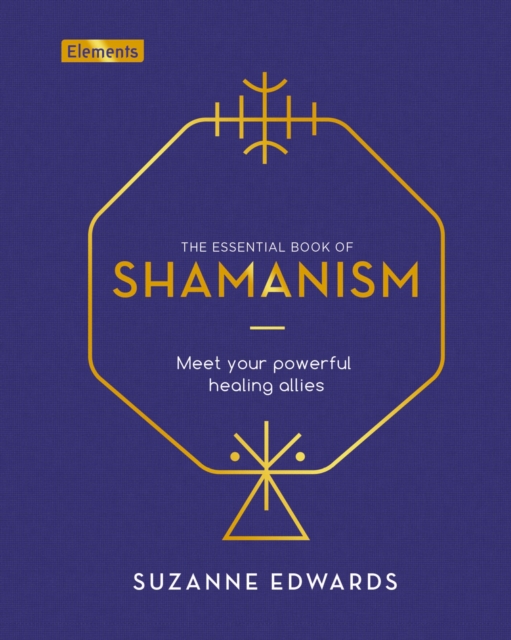Essential Book of Shamanism - Suzanne Edwards