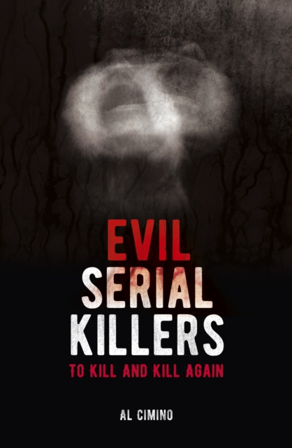 Evil Serial Killers - Al Cimino