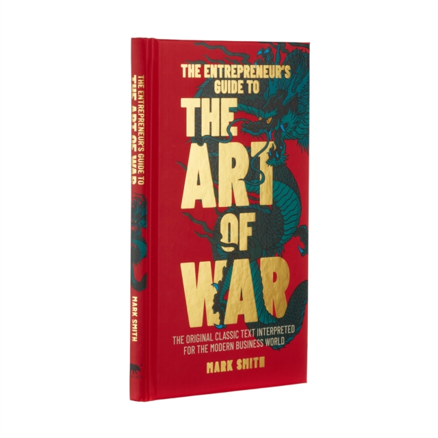 Entrepreneur's Guide to the Art of War - Mark Smith