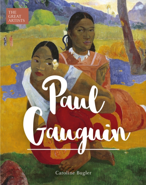 Paul Gauguin - Caroline Bugler