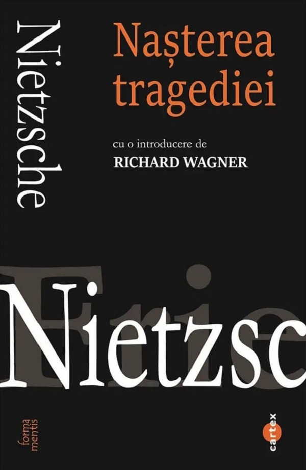 Nasterea tragediei - Friedrich Nietzsche