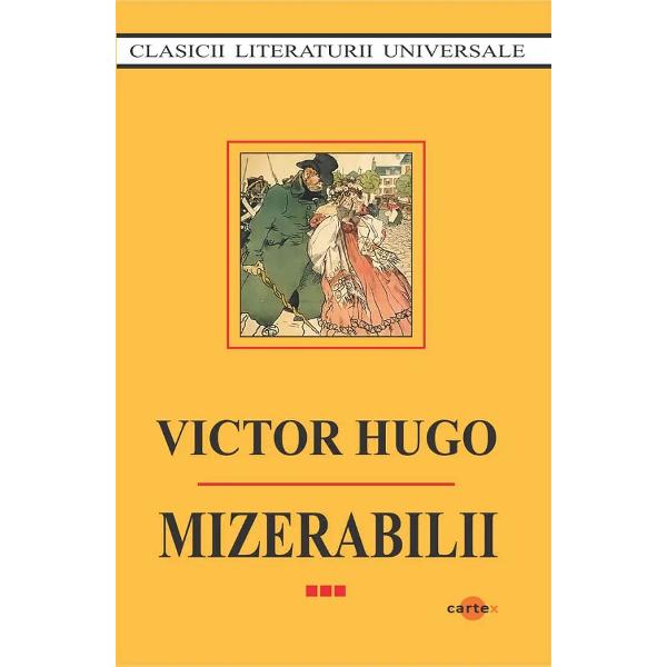 Mizerabilii Vol.1 + Vol.2 + Vol.3 - Victor Hugo