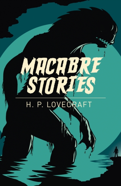 Macabre Stories - H. P. Lovecraft