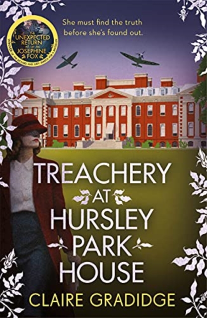 Treachery at Hursley Park House - Claire Gradidge