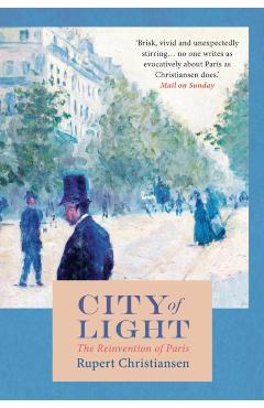 Coperta cărții 'City of Light - Rupert Christiansen'