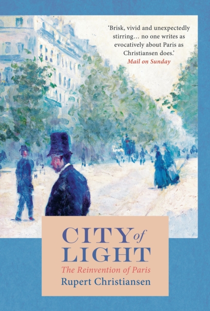 Coperta cărții 'City of Light - Rupert Christiansen'