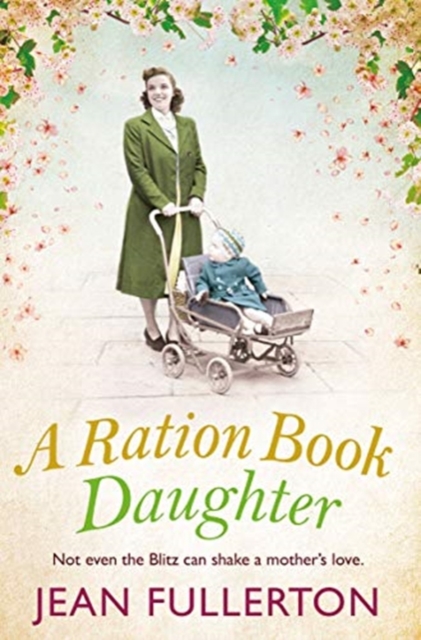 Ration Book Daughter - Jean Fullerton
