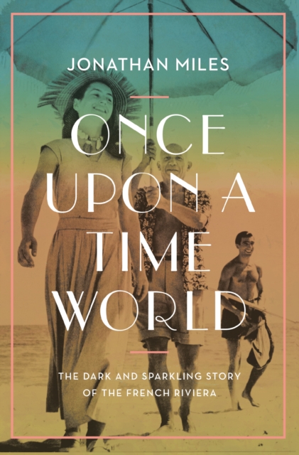 Once Upon a Time World - Jonathan Miles