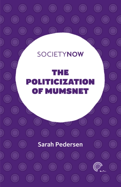 Politicization of Mumsnet - Sarah (robert Gordon University Pedersen