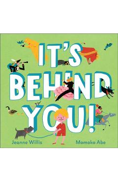 Coperta cărții 'It's Behind You! - Jeanne Willis'