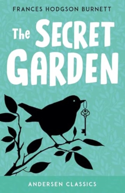 Secret Garden - Frances Hodgson Burnett