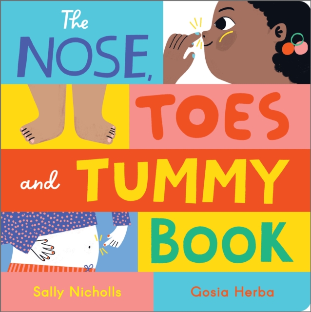 Nose, Toes and Tummy Book - Sally Nicholls
