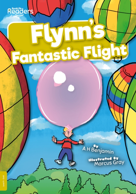 Flynn's Fantastic Flight - A H Benjamin