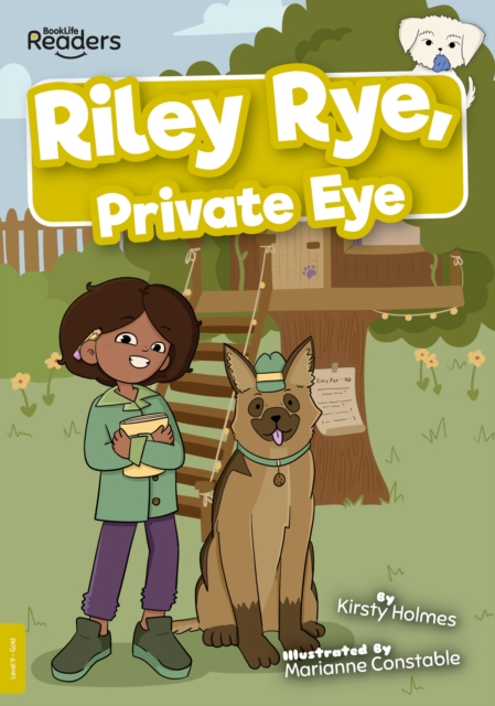 Riley Rye, Private Eye - Kirsty Holmes