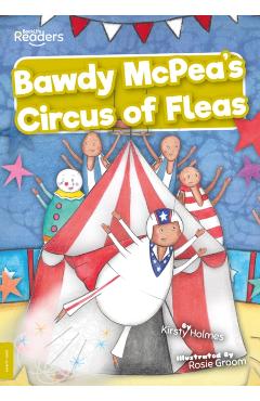 Coperta cărții 'Bawdy McPea's Circus of Fleas! - Kirsty Holmes'