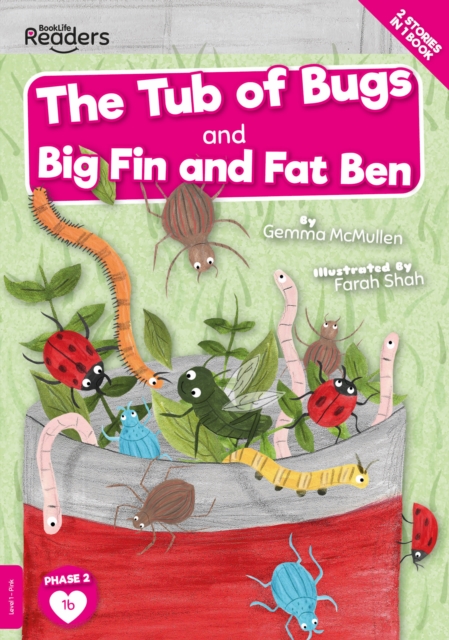 Tub of Bugs And Big Finn and Fat Ben - Gemma Mcmullen