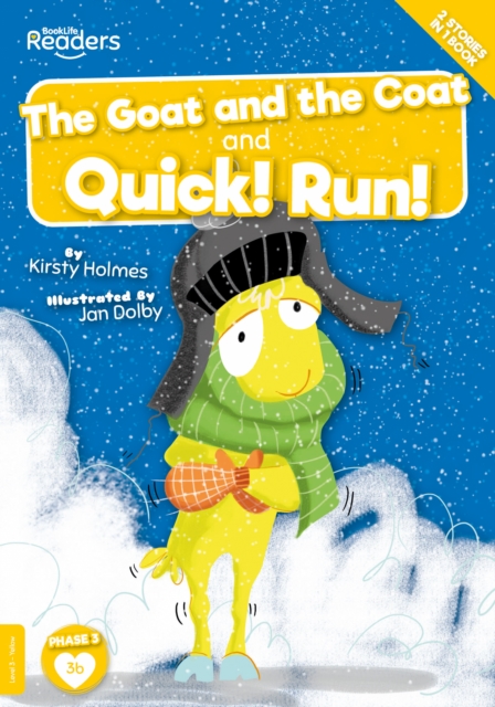 Goat and the Coat and Quick! Run! - Kirsty Holmes