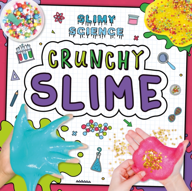 Crunchy Slime - Kirsty Holmes