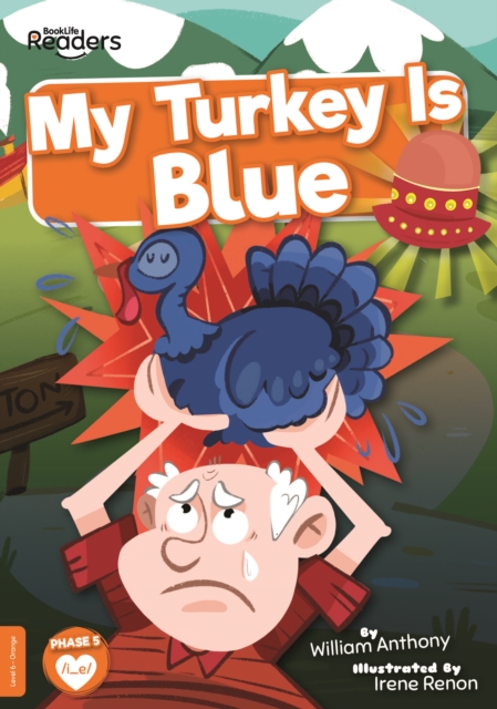 My Turkey Is Blue - William Anthony