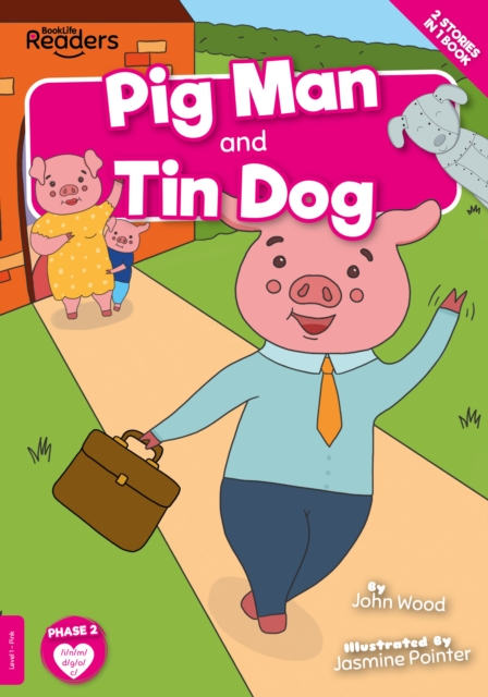 Pig Man and Tin Dog - John Wood