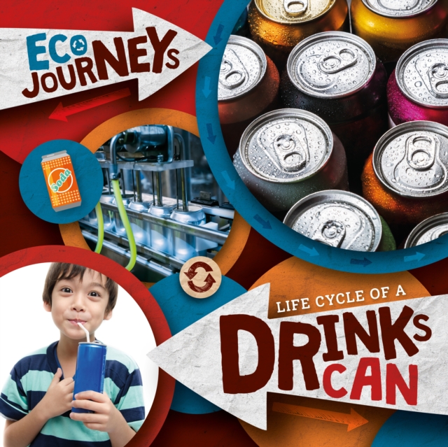 Life Cycle of a Drinks Can - Louise Nelson