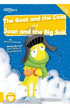 Coperta cărții 'Goat and the Coat and Joan and the Big Sail - Kirsty Holmes'