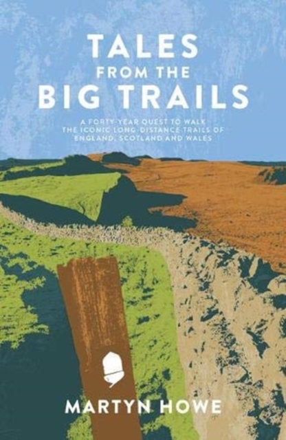 Tales from the Big Trails - Martyn Howe