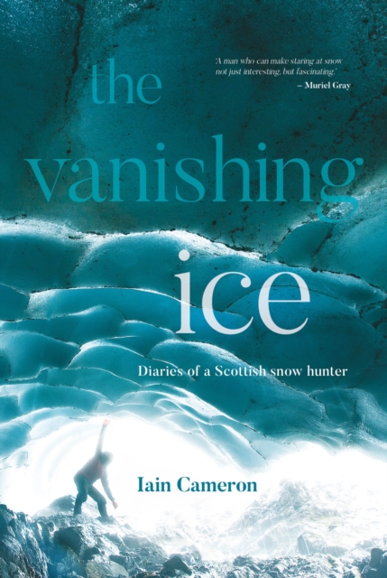 Vanishing Ice - Iain Cameron