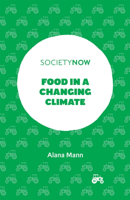 Food in a Changing Climate - Alana (the University Of Sydney Mann