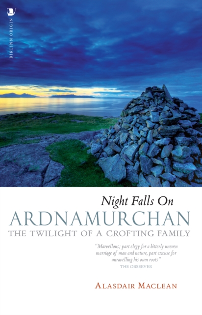 Night Falls on Ardnamurchan - Alasdair Maclean