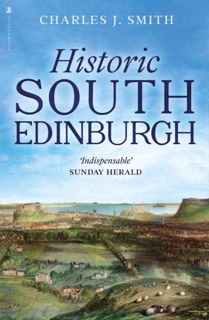 Historic South Edinburgh - Charles J. Smith