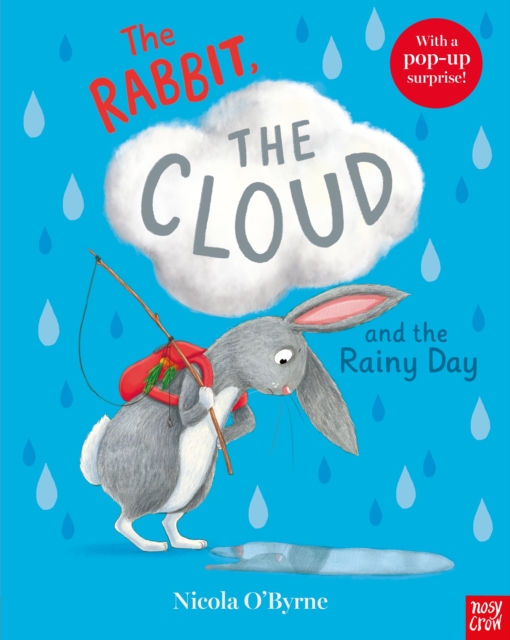 The Rabbit, the Cloud and the Rainy Day - Nicola O'byrne