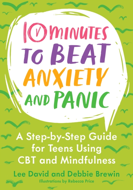 10 Minutes to Beat Anxiety and Panic - Lee|brewin David