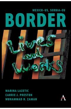 Coperta cărții 'Mexico-US, Serbia-EU Border Lives and Works -'