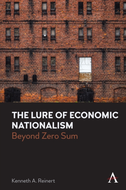 Lure of Economic Nationalism - Kenneth A. Reinert