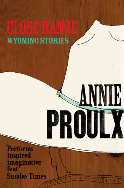 Close Range - Annie Proulx