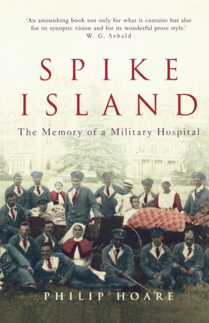 Spike Island - Philip Hoare