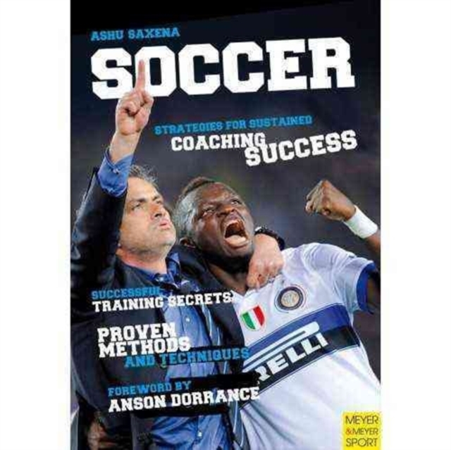 Soccer Strategies for Sustained Coaching Success - Ashu Saxena