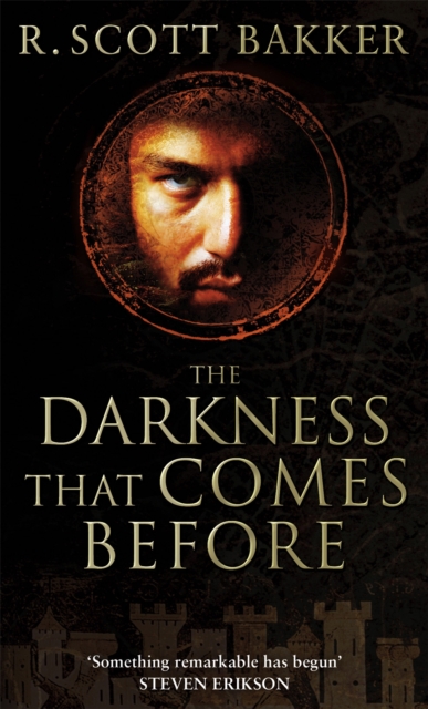 Darkness That Comes Before - R. Scott Bakker