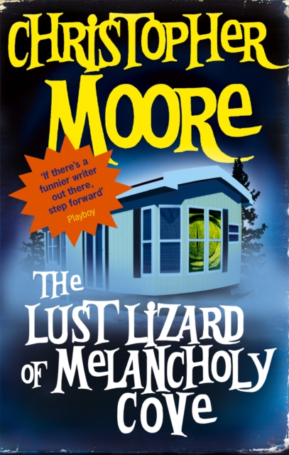 Lust Lizard Of Melancholy Cove - Christopher Moore