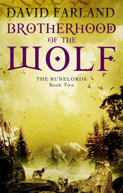 Brotherhood Of The Wolf - David Farland