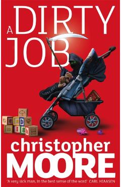 Coperta cărții 'Dirty Job - Christopher Moore'