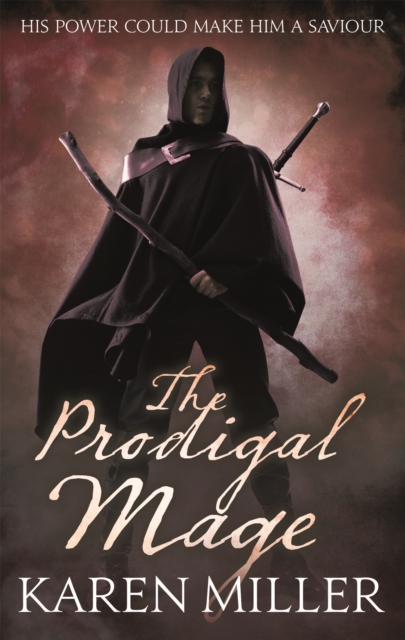 Prodigal Mage - Karen Miller