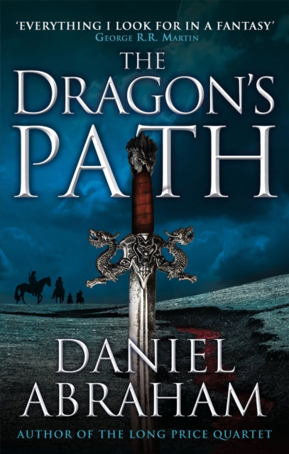 Dragon's Path - Daniel Abraham