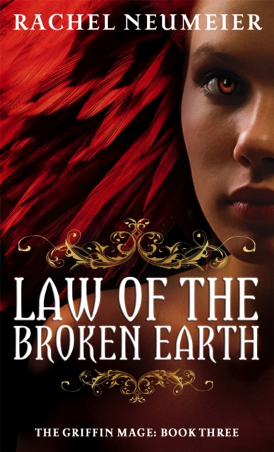 Law Of The Broken Earth - Rachel Neumeier