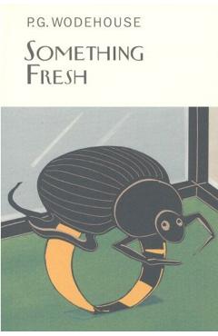 Coperta cărții 'Something Fresh - P.g. Wodehouse'