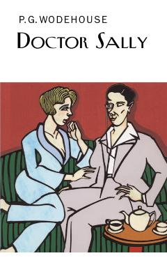 Coperta cărții 'Doctor Sally - P.g. Wodehouse'