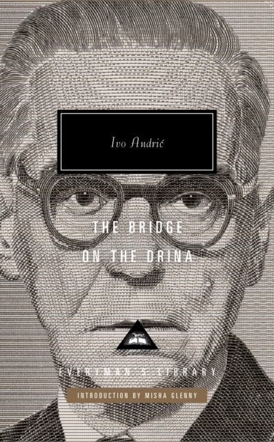 Bridge on the Drina - Ivo Andric