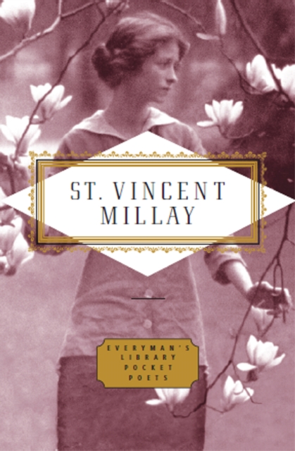 Poems: Edna St Vincent Millay - Edna St Vincent Millay