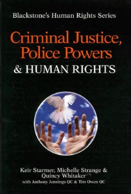 Criminal Justice, Police Powers and Human Rights - Keir|strange Starmer